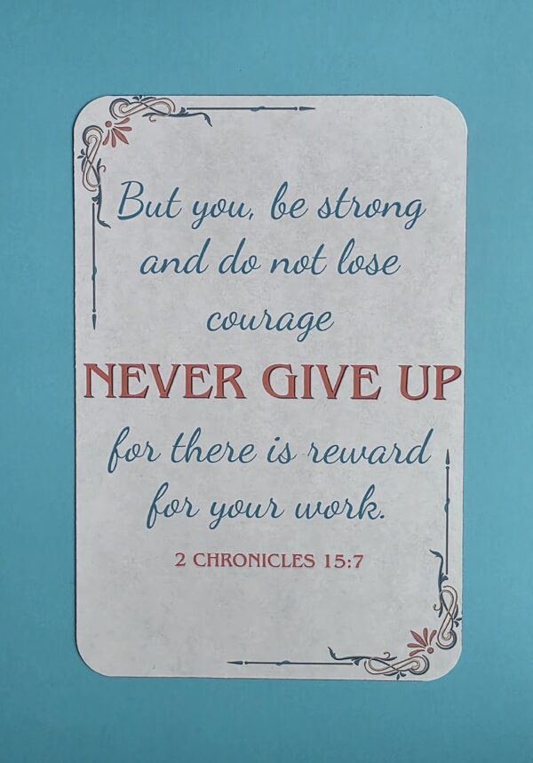 4 x 6 magnet with 2 chronicles chapter 15 verse 7 and the phrase Never Give Up